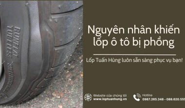 Nguyên nhân khiến lốp ô tô bị phồng